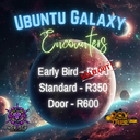 Ubuntu Galaxy 2024 🛸 Encounters 🛸Grab your tickets ASAP