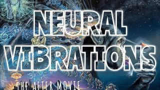 NEURAL VIBRATIONS - The Official AfterMovie